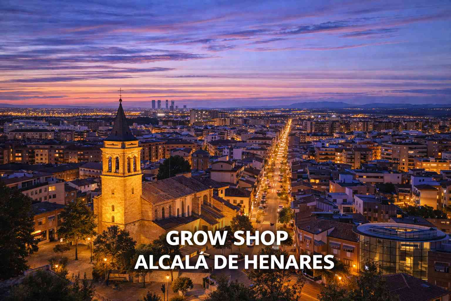 Grow shop en Alcalá de Henares ciudad y tienda CBD
